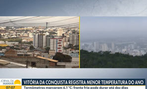 Recorde de Frio | Vitória da Conquista registra 6,1 °C e fica entre as cidades mais frias do Brasil